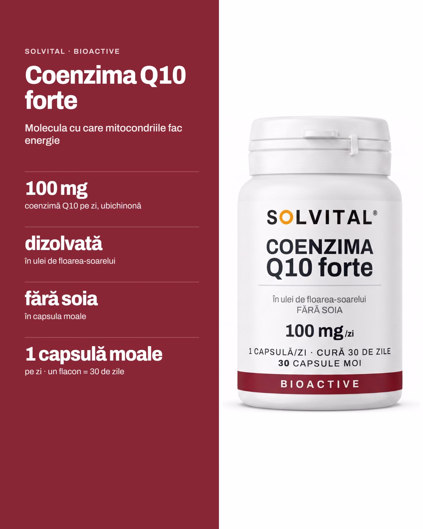 Solvital Coenzima Q10 forte, pe scurt: 100 mg coenzimă Q10 pe zi, ubichinonă; dizolvată în ulei de floarea-soarelui; fără soia în capsula moale; 1 capsulă moale pe zi · un flacon = 30 de zile